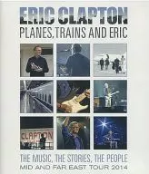 Eric Clapton / Plains, Trains & Eric - Japan Tour 2014