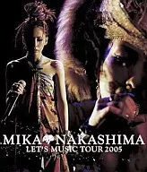 中島美嘉/LET'S MUSIC TOUR2005