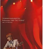 角松敏生/TOSHIKI KADOMATSU Performance 2009"NO TURNS"2009.11.07 NHK HALL