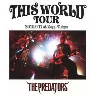 Predators / THIS WORLD TOUR 2010.9.17 at Zepp Tokyo