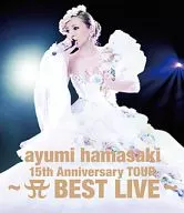 滨崎步/ayumi hamasaki15th Anniversary TOUR～A BEST LIVE～
