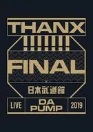 DA PUMP / LIVE DA PUMP 2019 THANX!!!!!!! FINAL at 日本武道館 [通常版]
