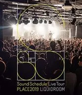 Sound Schedule / Sound Schedule Live Tour "PLACE2019"LIQUIDROOM