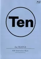 the HIATUS / 10th Anniversary Show at Tokyo International Forum
