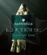 GARNiDELiA / GARNiDELiA 『起死回生』Premium Live