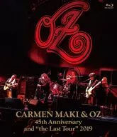 Carmen Maki & OZ / CARMEN MAKI & OZ 45 th Anniversary and "the Last Tour" 2019