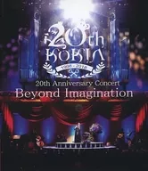 KOKIA / 20th Anniversary Concert Beyond Imagination