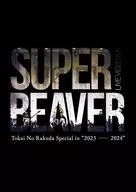 SUPER BEAVER / LIVE VIDEO 6.5 Tokai No Rakuda Special in”2023-2024” [初回生産限定版]