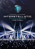 FANTASTICS from EXILE TRIBE / FANTASTICS LIVE TOUR 2024”INTERSTELLATIC FANTASTIC”-THE FINAL- [初回版]