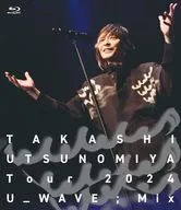 Takashi Utsunomiya / Takashi Utsunomiya Tour 2024 U_WAVE ; Mix
