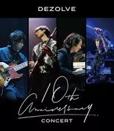 DEZOLVE / DEZOLVE 10th Anniversary Concert