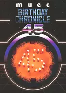 MUCC / MUCC BIRTHDAY CHRONICLE 45