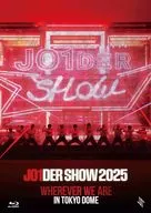 JO1 / JO1 JO1DER SHOW 2025 ’WHEREVER WE ARE’ IN TOKYO DOME