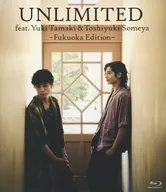 玉城裕規 染谷俊之 / UNLIMITED feat. Yuki Tamaki ＆ Toshiyuki Someya -Fukuoka Edition-
