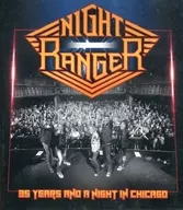 NIGHT RANGER / 35 YEARS AND A NIGHT IN CHICAGO [輸入盤]