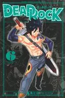DEAD ROCK(6) / 真島ヒロ