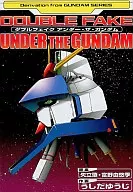 Double Fake Under the Gundam