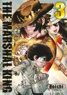 THE MARSHAL KING(3) / Boichi