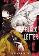 BLACK LETTER(1) / MOGIKO
