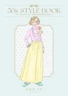 50s STYLE BOOK ファッションクレイジーなわたしが50代になったらー / おおたうに