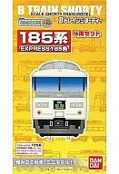 185 series EXPRESS 185 colors 4-car pack "B Train Shorty"