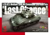 1/35 M4コンポジットシャーマン 後期型 ”ラストチャンス” [35049]