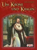 Petition to the King (Um Krone und Kragen)
