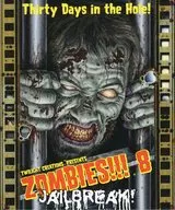 ゾンビーズ!!!8：牢獄破り (Zombies!!! 8： Jailbreak)