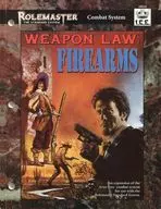 Weapon Law. Firearms (Rolemaster Standard System/サプリメント)