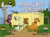 Nobody but Us Chickens