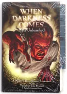 ウェン・ダークネス・カムズ： ヘル・アンリーシュド 英語版 (When Darkness Comes： Hell Unleashed)