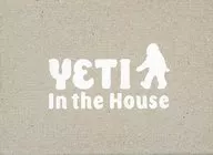 Yeti in the house(Yeti in The House)