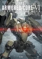 TRPG ARMORED CORE VI FIRES OF RUBICON