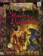 Rolemaster 3rd & 4th Editions Campaign Shades of Darkness