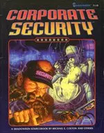 シャドウラン ソースブック ： コーポレイト・セキュリティ・ハンドブック 英語版 (A Shadowrun Sourcebook ： Corporate Security Handbook)