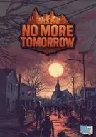 No More Tomorrow