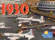 1930 ザ・ゴールデン・エイジ・オブ・エアーラインズ 英語版 (1930： The Golden Age of Airlines)
