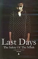 ポスター Last Days ｢The Safety Of The North｣ 販促ポスター