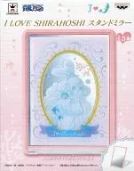 しらほし姫(上半身) I LOVE SHIRAHOSHI スタンドミラー 「ワンピース」