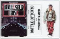 Yoshimasa Kano (BALLISTIK BOYZ) BREAK DOWN YA WALLS ver. Acrylic Stand 2nd "BATTLE OF TOKYO ～ ENTER THE JR Exile ～"