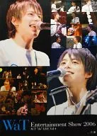 B2ポスター WaT 「WaT ENTERTAINMENT SHOW 2006 ACT ”do” LIVE Vol.4」
