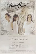 B2 Advertising Poster Kalafina "CDfar on the water release anniversary event" special benefit exchange product