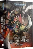 Ghazghkull Thraka： Warlord of Warlords (HB) 英語版 「ウォーハンマー40000」 [BL3303]