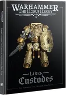 ホルス・ヘレシー： リベル・カストーデス 英語版 「ウォーハンマー ホルス・ヘレシー」 (Horus Heresy： Liber Custodes English) [31-153]