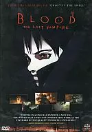 BLOOD THE LAST VAMPIRE