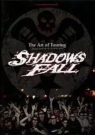 SHADOWS FALL The Art of Touring [輸入盤]