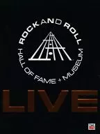 ROCK AND ROLL HALL OF FAME + MUSEUM LIVE [import edition]