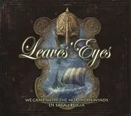 Leaves’ Eyes / WE CAME WITH THE NORTHERN WINDS EN SAGA I BELGIA [輸入盤]