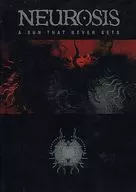 NEUROSIS / A SUN THAT NEVER SETS [import edition]