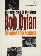 BOB DYLAN / THE OTHER SIDE OF THE MIRROR LIVE AT NEWPORT FOLKFESTIVAL 1963-1965 [import version]